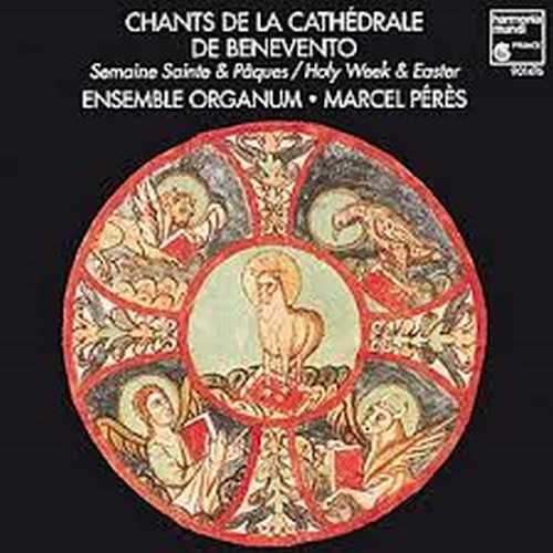 Chants de la cathédrale de Bénévent, enregistrement de l'ensemble Organum, Dir. Marcel Pérès